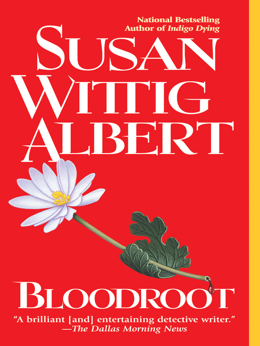 Title details for Bloodroot by Susan Wittig Albert - Available